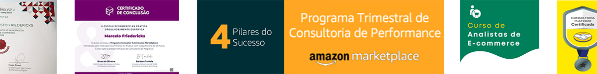 Certificações: Certificado de Conclusão de Marcelo Friedericks, Programa Trimestral 4 Pilares do Sucesso, Curso de Analistas de E-commerce Amazon Marketplace
